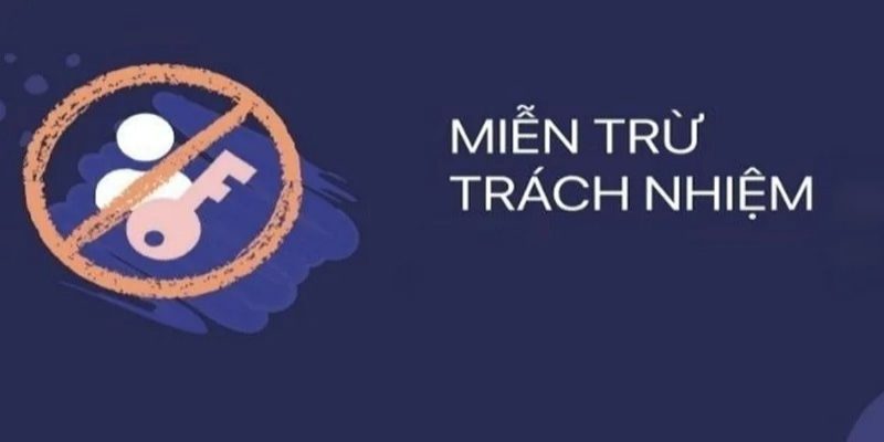 Mục đích của chính sách miễn trừ trách nhiệm 